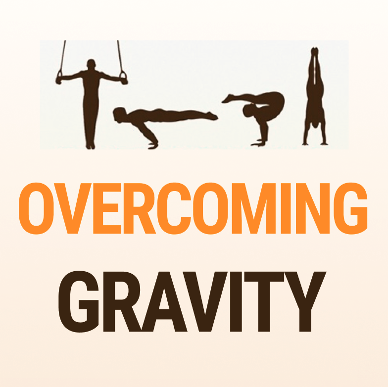 Overcoming Gravity